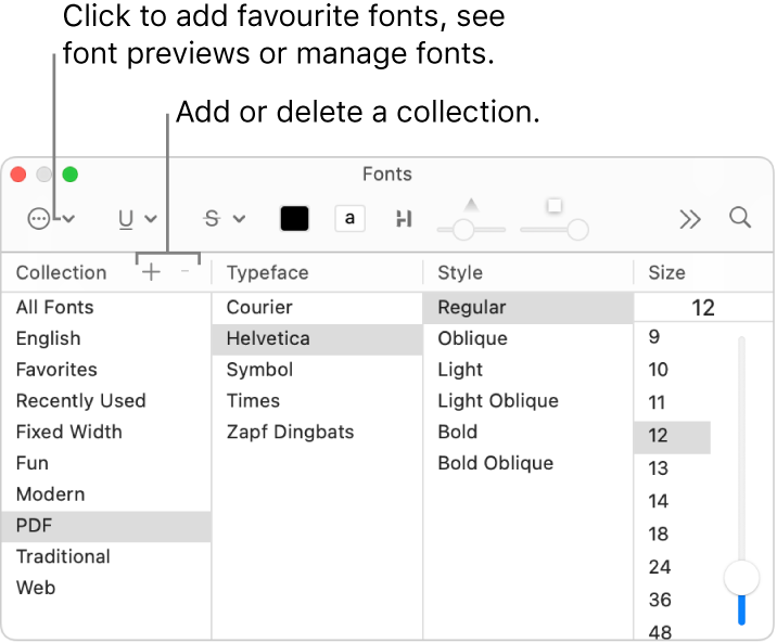 With the Fonts window, quickly add or delete collections, change font colour, or perform actions like previewing or managing fonts or adding to Favourites.