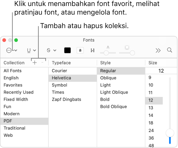 Dengan jendela Font, tambah atau hapus koleksi, ubah warna font, atau lakukan tindakan seperti mempratinjau atau mengelola font, atau menambahkan ke Favorit dengan cepat.