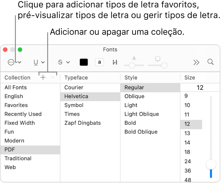 Com a janela Tipos de letra, adicione ou apague coleções rapidamente, altere a cor do tipo de letra ou realize ações como pré-visualizar e gerir tipos de letra ou adicionar aos favoritos.