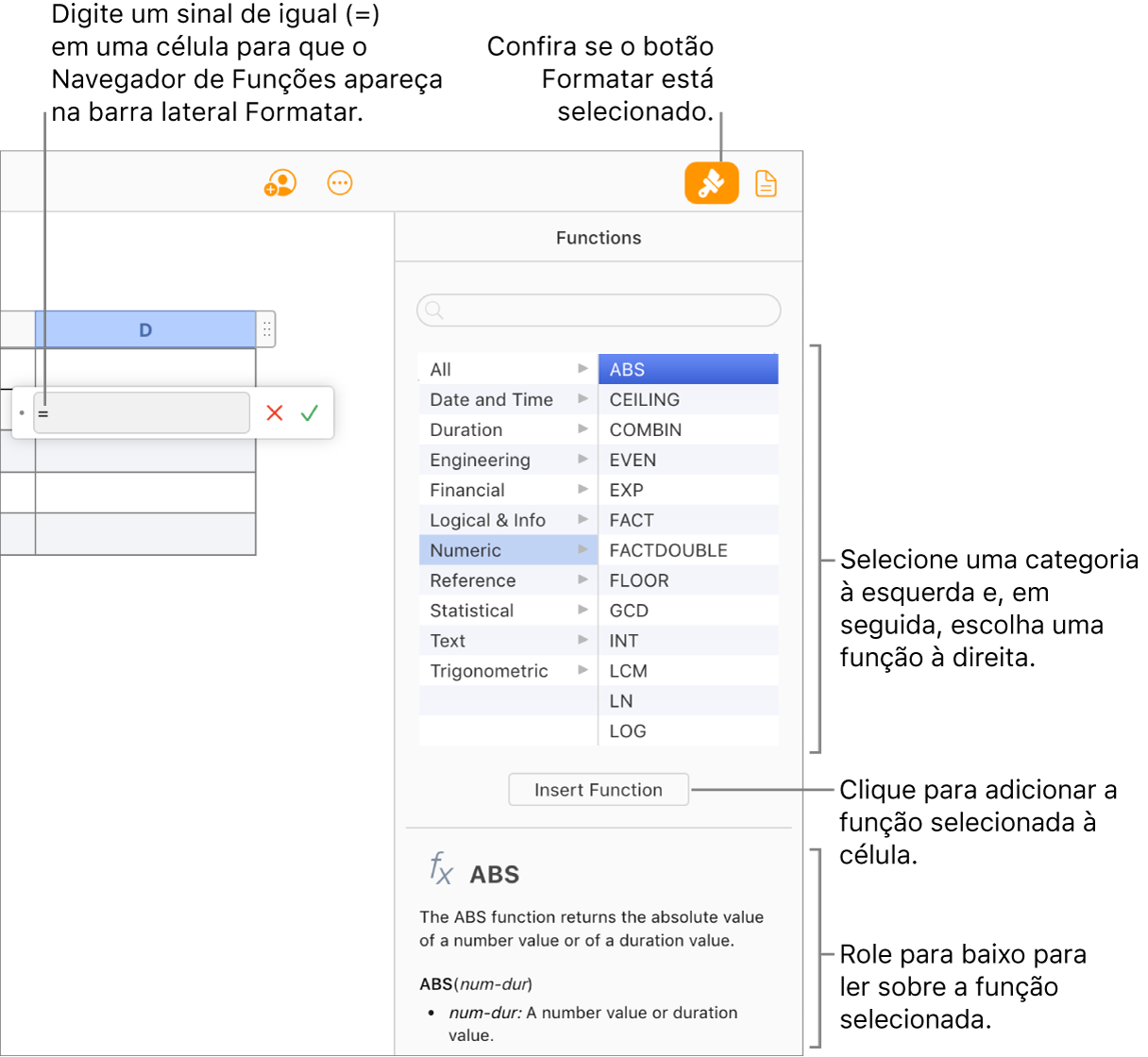 Um sinal de igual aparece em uma célula da tabela, o botão Formatar é selecionado na barra de ferramentas e o Navegador de funções aparece na barra lateral Formatar à direita. A função de valor absoluto é selecionada. Uma descrição da função aparece abaixo da lista de funções.