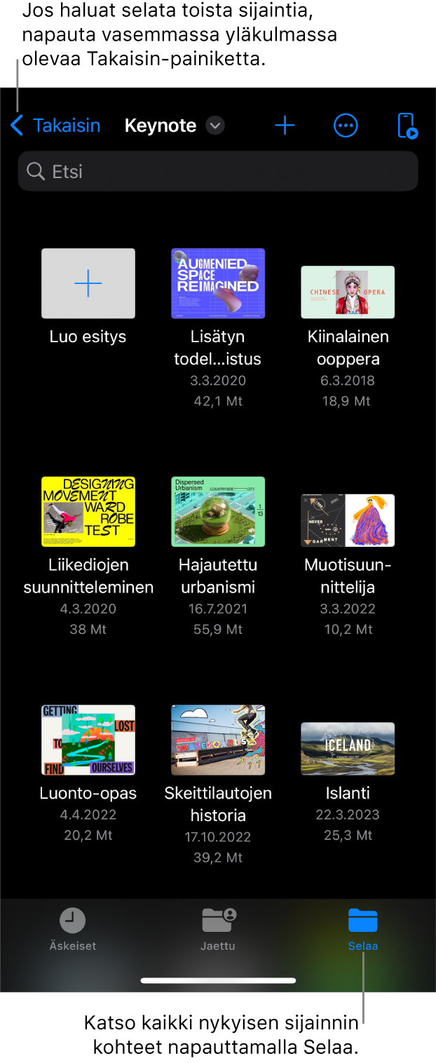 Esitysten hallinnan selausnäkymä, jonka vasemmassa yläkulmassa on Takaisin-painike ja sen alapuolella on hakukenttä. Oikeassa yläkulmassa ovat Lisää-, Lisää- ja Kaukosäädin-painikkeet. Näytön alareunassa ovat Äskeiset-, Jaetut- ja Selaa-painike.