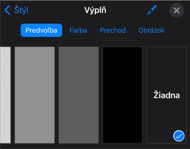 Ovládacie prvky Výplň s vybranou možnosťou Žiadna výplň.