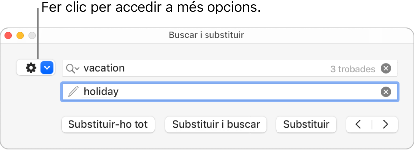 La finestra “Buscar i substituir” amb una referència al menú desplegable que mostra més opcions.