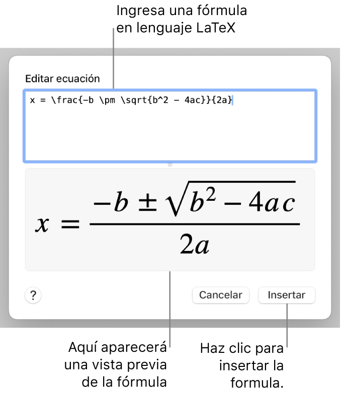 La fórmula cuadrática escrita con LaTeX en el campo de ecuación y la vista previa de la fórmula a continuación.