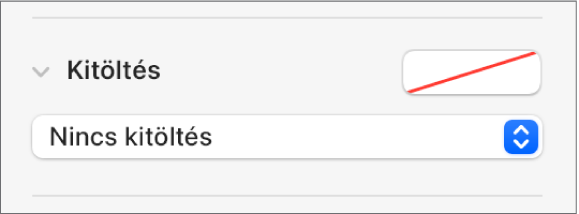 A Kitöltés vezérlők a kijelölt Nincs kitöltés elemmel.