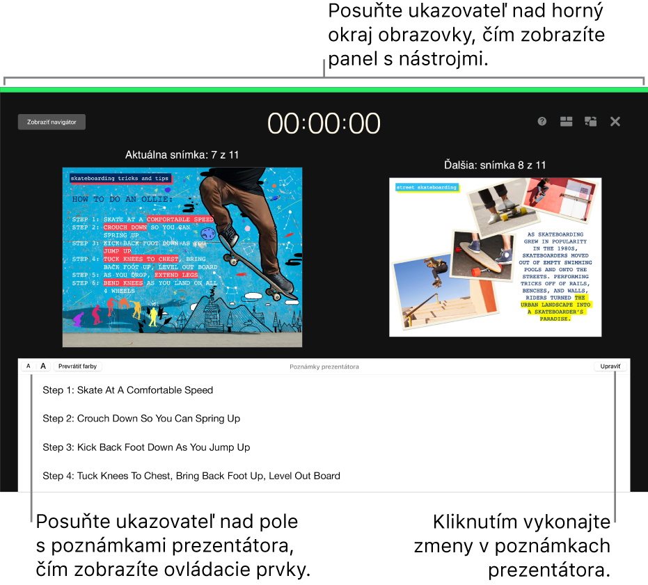 Displej prezentátora v Keynote s tlačidlami na otvorenie a zatvorenie navigátora snímok a možnosťami displeja v hornej časti obrazovky. Aktuálna snímka a nasledujúca snímka sa zobrazujú v strede obrazovky s poľom Poznámky prezentátora v spodnej časti.