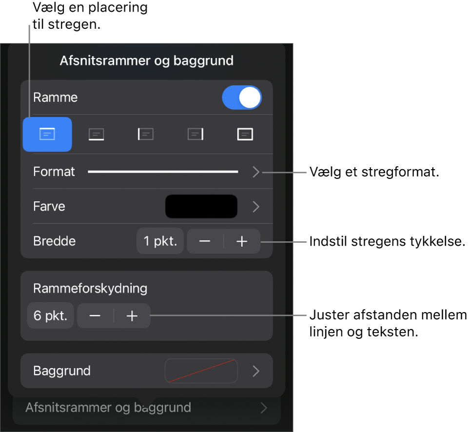 Betjeningsmuligheder til ændring af stregformat, tykkelse, position og farve.