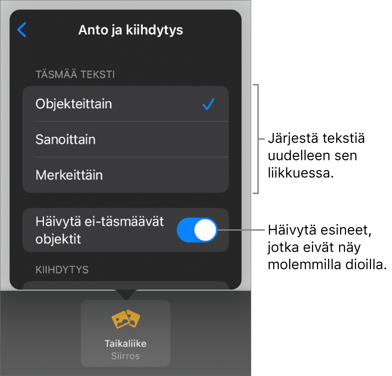 Taikaliikkeen anto- ja kiihdytysvalinnat Kiihdytys-osiossa.