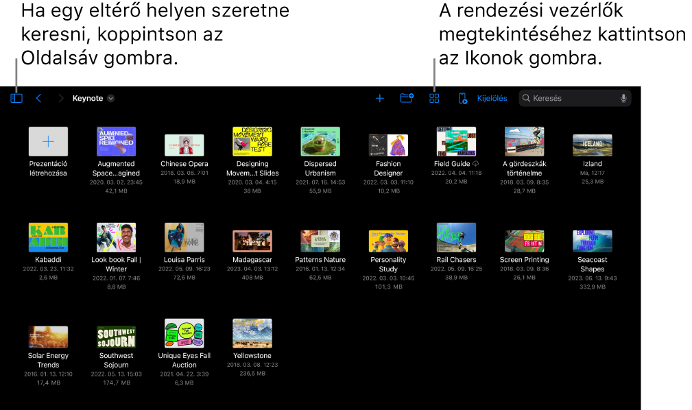 A prezentációkezelő böngészés nézete a bal felső sarokban elhelyezkedő Oldalsáv gombbal. A jobb felső részen a Hozzáadás gomb, az Új mappa gomb, az Ikonok gomb (név, dátum, méret és címke alapján történő szűréshez), a Kijelölés gomb és a Keresés gomb látható. Ezek alatt a meglévő prezentációk bélyegképei láthatók.