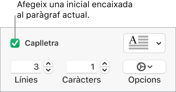La casella de selecció Caplletra està marcada i a la dreta es mostra un menú desplegable; a sota hi ha els controls per definir l’alçada de les línies, el nombre de caràcters i altres opcions.