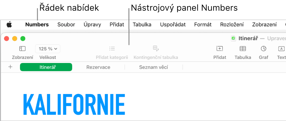 Řádek nabídek u horního okraje obrazovky s nabídkami Apple, Numbers, Soubor, Upravit, Vložit, Tabulka, Uspořádat, Formát, Rozložení, Zobrazení, Okno a Nápověda. Pod řádkem nabídek je otevřená tabulka Numbers, v horní části je panel nástrojů s tlačítky Zobrazení, Velikost, Přidat kategorii, Kontingenční tabulka, Vložit, Tabulka, Graf a Text.