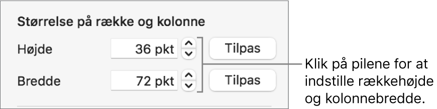 Betjeningsmulighederne til indstilling af en nøjagtig størrelse på en række eller en kolonne.