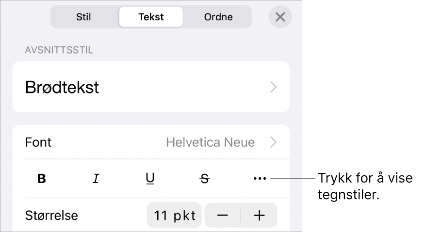 Format-kontrollene med avsnittsstiler øverst, deretter Font-kontroller. Under Font vises Halvfet-, Kursiv-, Understreket-, Gjennomstreket- og Flere tekstvalg-knappene.