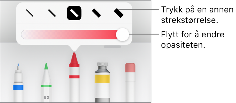 Kontroller for å velge en strekstørrelse og en skyveknapp for å justere opasiteten.