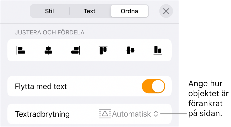 Reglagen under Ordna med Flytta med text och Textradbrytning.