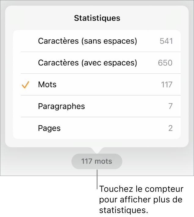 Le nombre de mots avec un menu indiquant les options permettant d’afficher le nombre de caractères avec et sans espaces, le nombre de mots, le nombre de paragraphes et le nombre de pages.