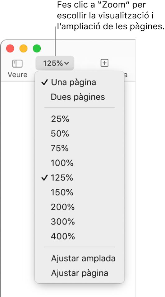 El menú desplegable Zoom amb opcions per veure una pàgina i dues pàgines a la part superior, amb percentatges que van del 25% al 400% a sota i les opcions “Ajustar amplada” i “Ajustar pàgina” a la part inferior.