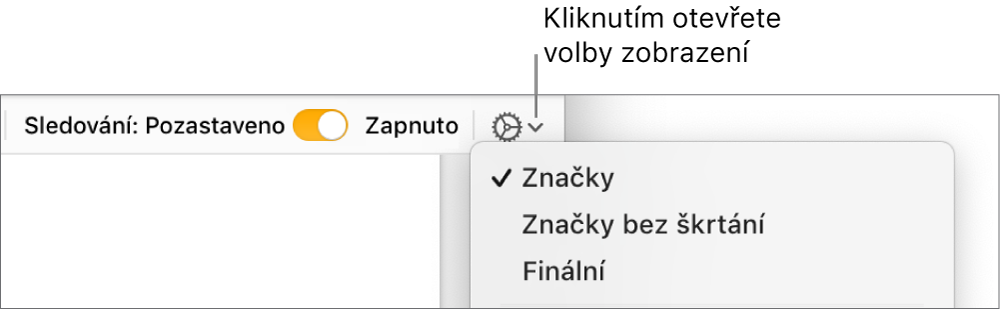 Nabídka s volbami kontroly: Značky, Značky bez škrtání a Finální