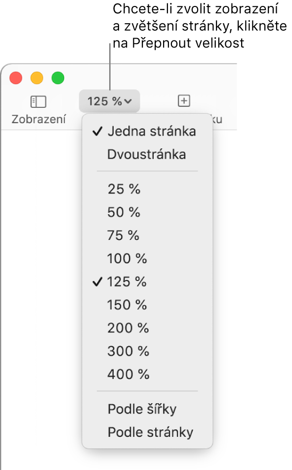 Místní nabídka Velikost s možností zobrazení jedné a dvou stránek v horní části, procenty od 25 % do 400 % níže a možností Podle šířky a Podle stránky v dolní části.