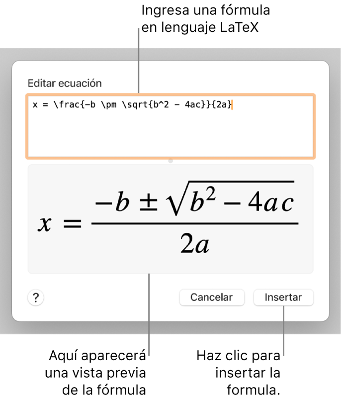 La fórmula cuadrática escrita con LaTeX en el campo de ecuación y la vista previa de la fórmula a continuación.