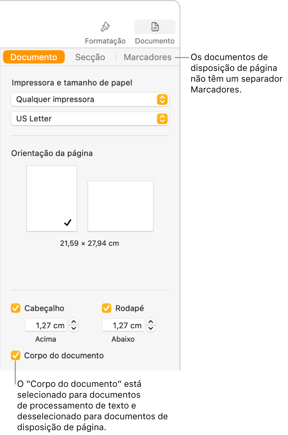 A barra lateral "Formatação” com os separadores “Documento”, “Secção” e “Marcadores” na parte superior. O separador "Documento” está selecionado e uma chamada para o separador "Marcadores” indica que os documentos de disposição de página não têm um separador “Marcadores”. Se a opção “Corpo do documento” estiver assinalada também indica que se trata de um documento de processamento de texto.