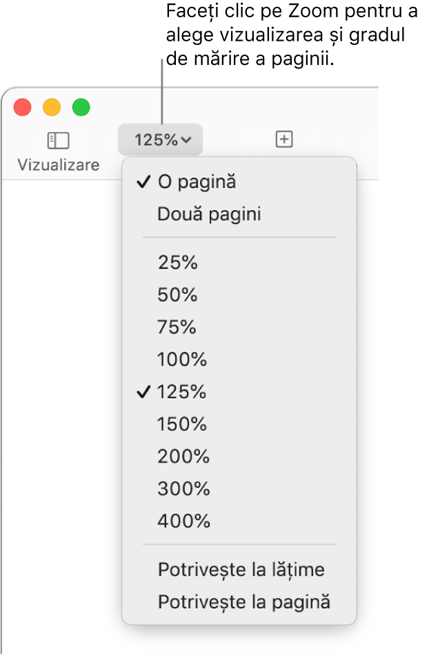 Meniul pop-up Zoom cu opțiuni pentru a vizualiza o pagină și două pagini în partea de sus, procente de la 25% până la 400% dedesubt și opțiunile Potrivește la lățime și Potrivește la pagină în partea de jos.