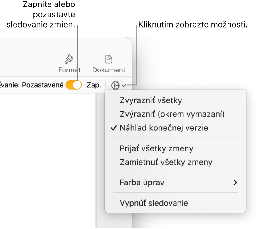 Menu možností sledovania zobrazujúce položku Vypnúť sledovanie (v spodnej časti) a textové bubliny na tlačidlách Sledovanie zap. a Pozastavené.