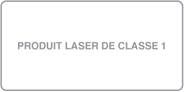 Étiquette indiquant « Produit laser de Classe 1 ».