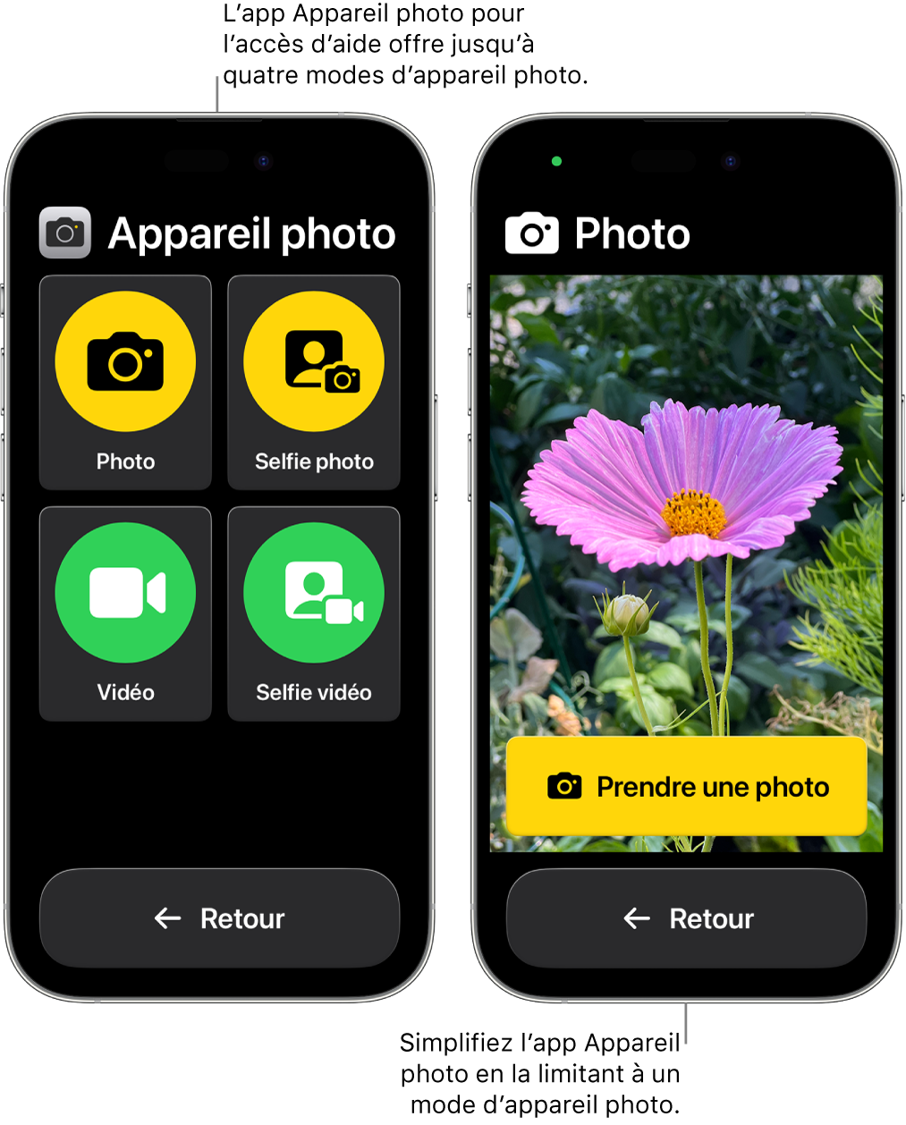 Deux écrans d’iPhone dans Accès d’aide. Un iPhone affiche l’app Appareil photo avec des modes d’appareil photo proposés à l’utilisateur, comme Vidéo et Selfie photo. L’autre iPhone affiche l’app Appareil photo avec un seul mode pour prendre des photos.