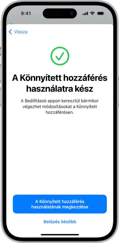 Egy iPhone képernyője, amelyen az látható, hogy a Könnyített hozzáférés készen áll a használatra, alul pedig egy gomb található, amellyel a Könnyített hozzáférést el lehet indítani.