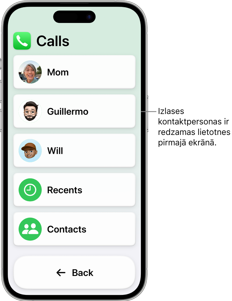 iPhone tālrunis ar funkciju Assistive Access un atvērtu lietotni Calls, kurā redzams saraksts ar kontaktpersonu fotoattēliem un vārdiem.