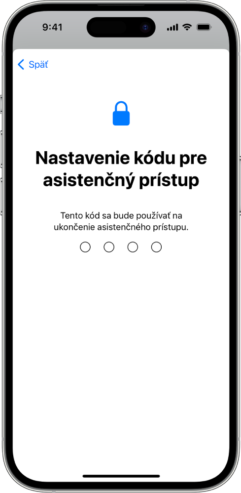 Na iPhone sa zobrazuje obrazovka na nastavenie kódu asistenčného prístupu, ktorý sa používa na spustenie a ukončenie asistenčného prístupu.