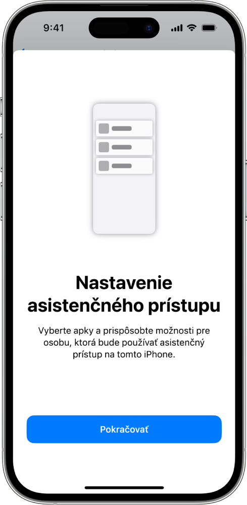 Na iPhone sa zobrazuje obrazovka nastavovania asistenčného prístupu s tlačidlom Pokračovať v spodnej časti.