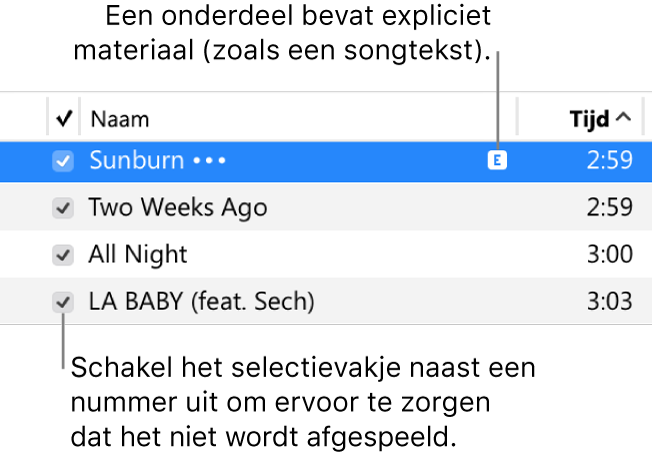 Detail van de nummerweergave, met de selectievakjes aan de linkerkant. Bij het eerste nummer staat een pictogram dat aangeeft dat het nummer expliciet materiaal bevat (zoals songtekst). Schakel het selectievakje naast een nummer uit als je dat nummer niet wilt afspelen.