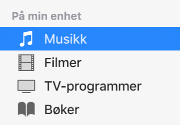 Musikk er valgt i På min enhet-delen i sidepanelet.