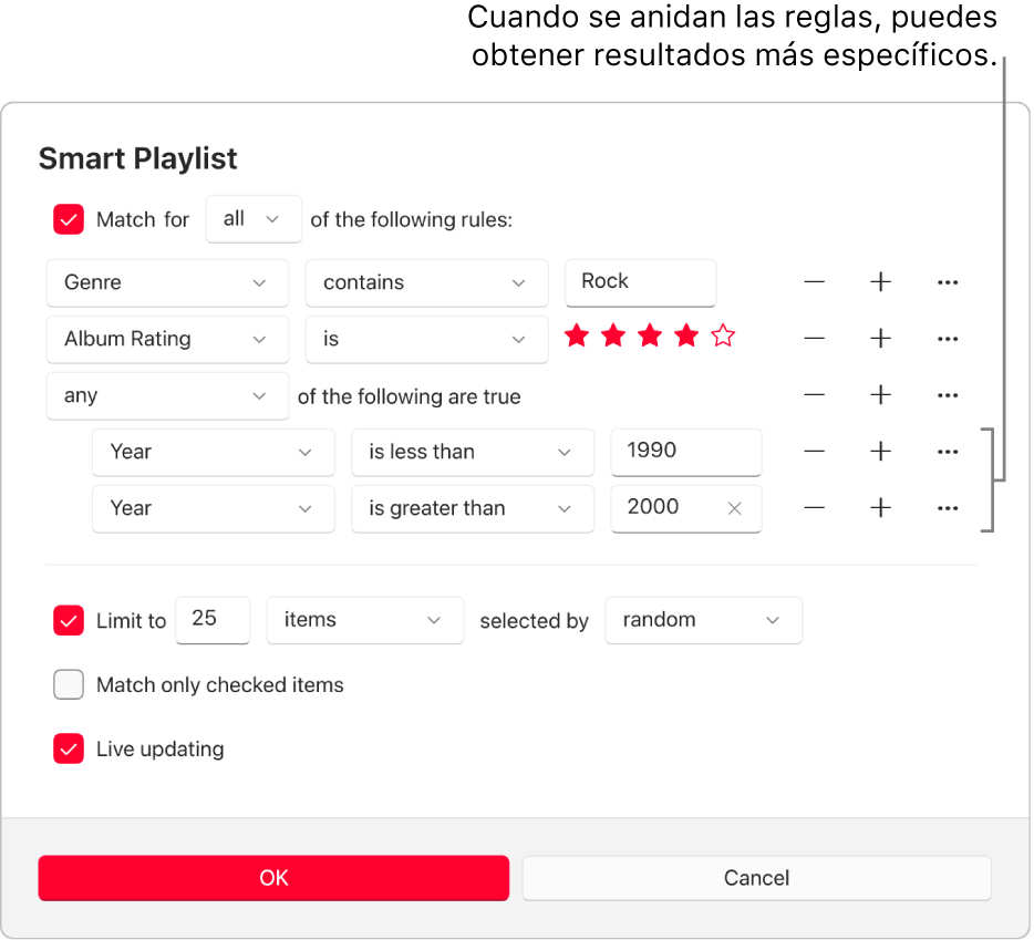 El cuadro de diálogo de “Playlist inteligente”: Utiliza el botón Anidar situado a la derecha para crear reglas anidadas adicionales para obtener resultados más específicos.