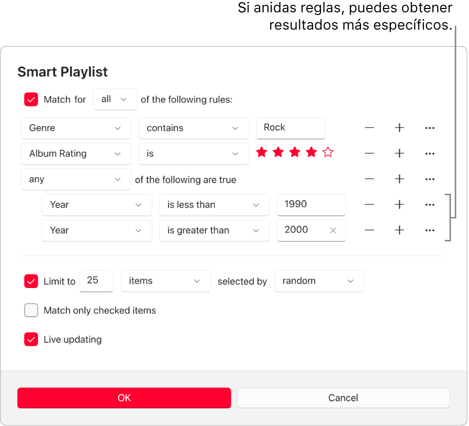 El diálogo de la playlist inteligente: Usa el botón Anidar a la derecha para crear reglas anidadas adicionales a fin de obtener resultados más específicos.