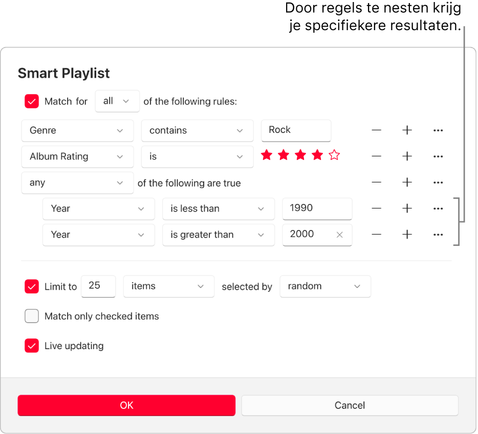 Het dialoogvenster 'Slimme afspeellijst': Gebruik de nestknop aan de rechterkant om extra, geneste regels aan te maken voor meer specifieke resultaten.