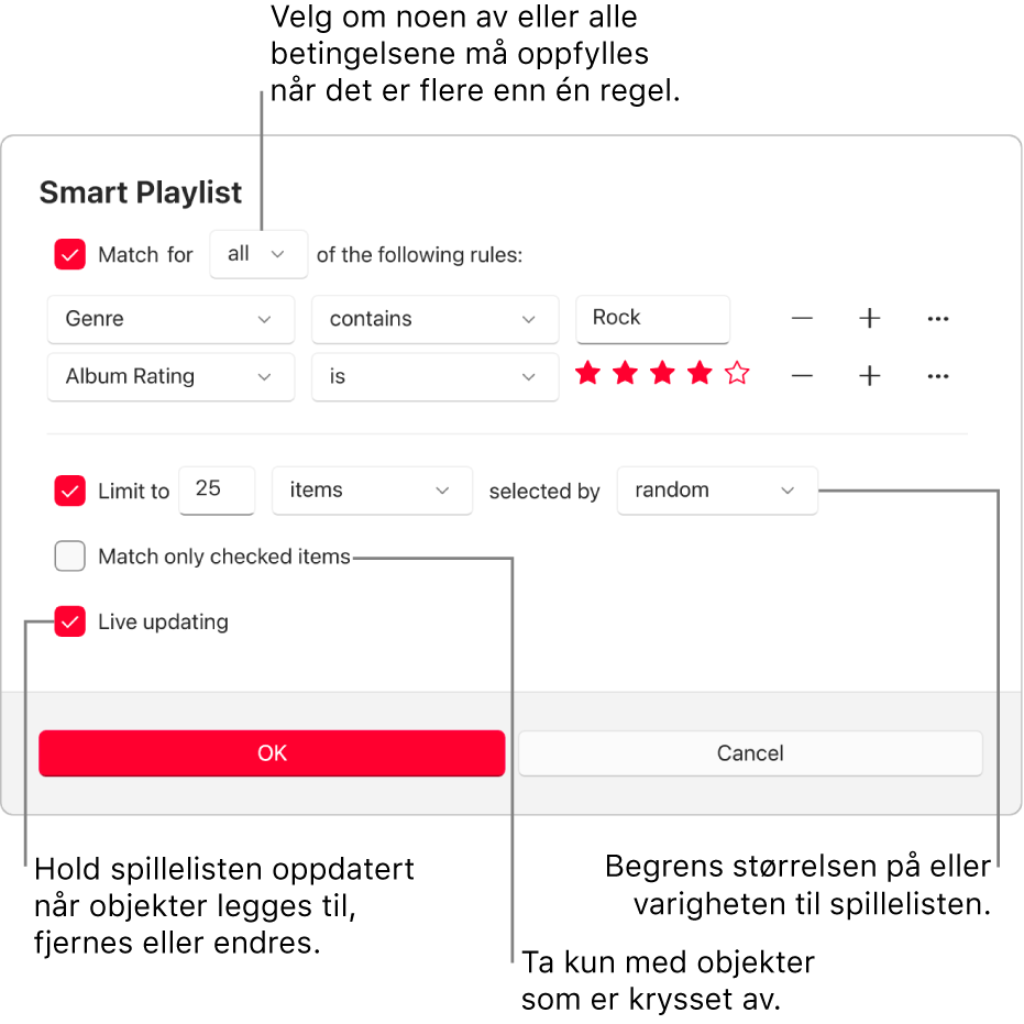 Smart spilleliste-dialogruten: Velg Oppfyll oppe i venstre hjørne, og angi deretter spillelistekriterier (for eksempel sjanger eller vurdering). Fortsett med å legge til eller fjerne regler ved å velge Legg til- eller Fjern-knappen til høyre. Velg de ulike valgene i den nedre delen av dialogruten. Du kan for eksempel begrense størrelsen eller varigheten på spillelisten, inkludere kun sanger som er krysset av, eller la Apple Music oppdatere spillelisten etter hvert som innholdet i biblioteket endres.