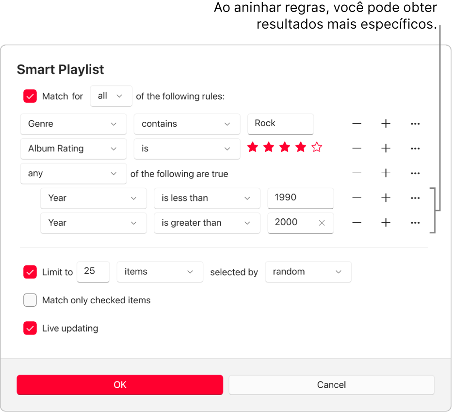 O diálogo de Playlist Inteligente: Use o botão Aninhar à direita para criar regras aninhadas adicionais e obter resultados mais específicos.