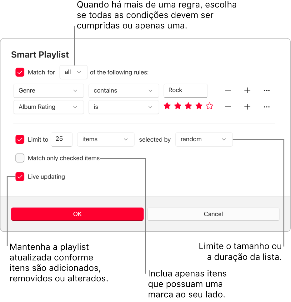 O diálogo de Playlist Inteligente: No canto superior esquerdo, selecione Coincidir com e especifique os critérios da playlist (como gênero ou classificação). Selecione os botões Adicionar ou Remover à direita para continuar adicionando ou removendo regras. Selecione várias opções na parte inferior do diálogo, como limitação de tamanho ou duração da playlist, inclusão somente de músicas marcadas ou para que o Apple Music atualize a playlist à medida que os itens da biblioteca forem alterados.