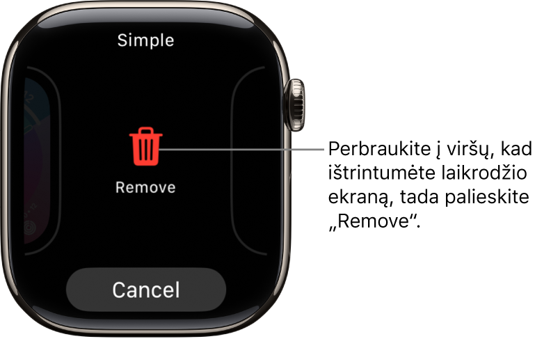 „Apple Watch“ ekranas, kuriame rodomi mygtukai „Remove“ ir „Cancel“, pateikiami, kai perbraukiant pasirenkamas laikrodžio ekranas, tada jis perbraukiamas viršun norint ištrinti.