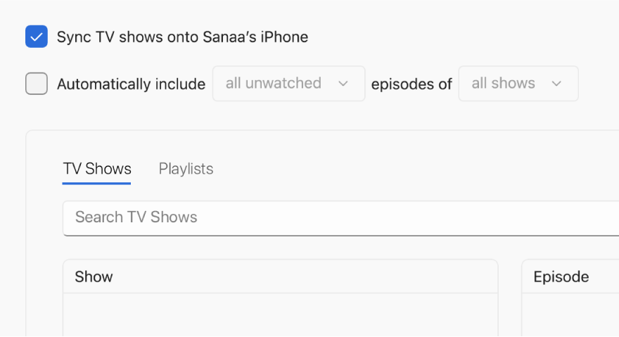 The “Sync TV shows onto [device]” tick box is selected. Below that, the “Automatically include” tick box is also selected. In the accompanying pop-up menus, “all unwatched” and “all shows” are chosen.