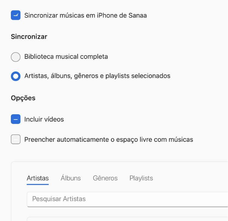 A opção “Sincronizar músicas em [dispositivo]” é exibida com opções adicionais para sincronização da biblioteca toda ou apenas músicas selecionadas com vídeos e gravações.