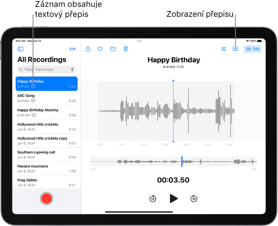 Nahrávání záznamu v aplikaci Diktafon. Na levé straně se zobrazuje seznam záznamů s vybraným záznamem nahoře. Na vlnovém průběhu vpravo je vidět přehrávací hlava, jejímž přetažením můžete přejít na libovolné místo v nahrávce. Nad vlnovým průběhem jsou umístěná tlačítka Sdílet, Přidat k oblíbeným, Přesunout, Smazat, Volby přehrávání, Přepis a Upravit. Pod časovou osou se nacházejí ovládací prvky přehrávání.