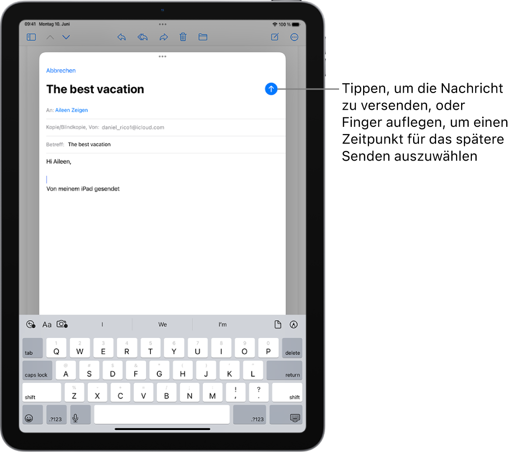 Ein E-Mail-Entwurf ist in der App „Mail“ geöffnet. Die Taste zum Senden der Nachricht befindet sich in der rechten oberen Ecke. Tippe darauf, um die Nachricht zu senden, oder lege den Finger darauf, um einen Zeitpunkt für späteres Senden festzulegen.
