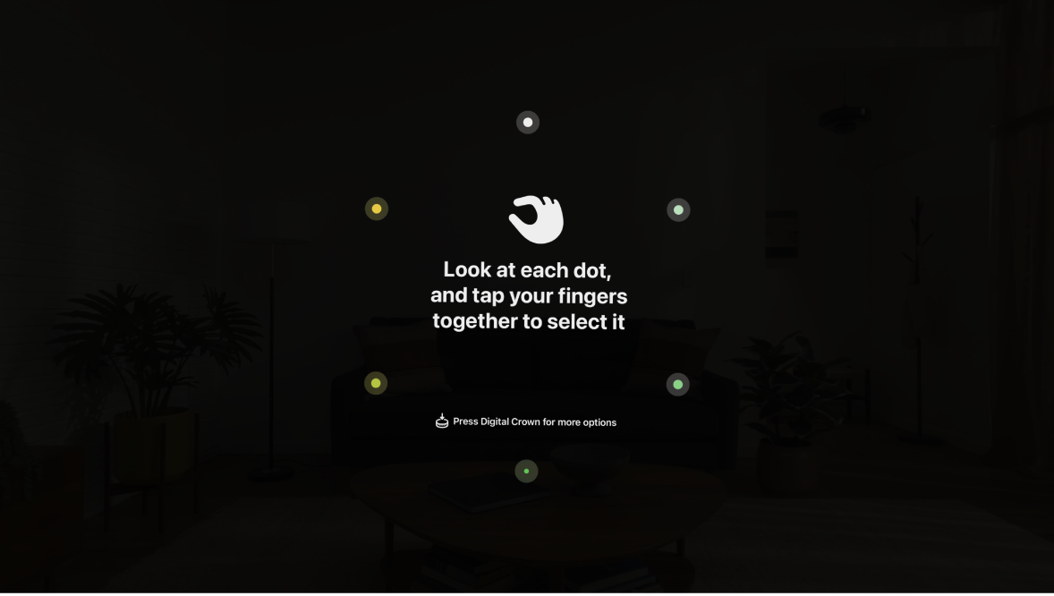 Eye setup on Apple Vision Pro, instructing the user to look at each dot and tap your fingers together to select it.