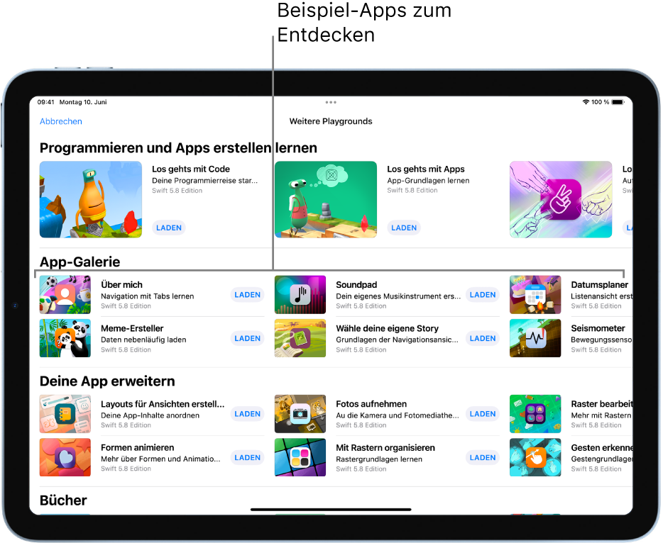 Der Bildschirm „Weitere Playgrounds“, der so gescrollt wurde, dass oben die App-Galerie angezeigt wird. Dort sind Beispiel-App-Playgrounds zu sehen, die du als Grundlage zum Erstellen von Apps verwenden kannst, indem du eigenen Code hinzufügst. Jeder App-Playground verfügt über die Taste „Laden“, auf die du tippen kannst, um ihn zu laden. Die App-Playgrounds im nächsten Abschnitt „Deine App erweitern“ enthalten Code, mit dem andere geladene oder erstellte Apps erweitert werden können. Der untere Abschnitt „Bücher“ enthält die Playground-Bücher.