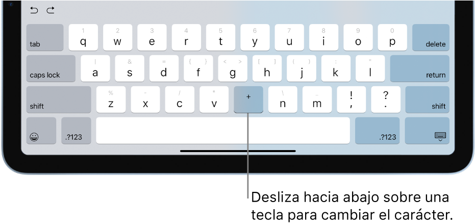 El teclado mostrando que la tecla B cambió al signo de suma (+) después de que el usuario deslizó hacia abajo sobre la tecla.