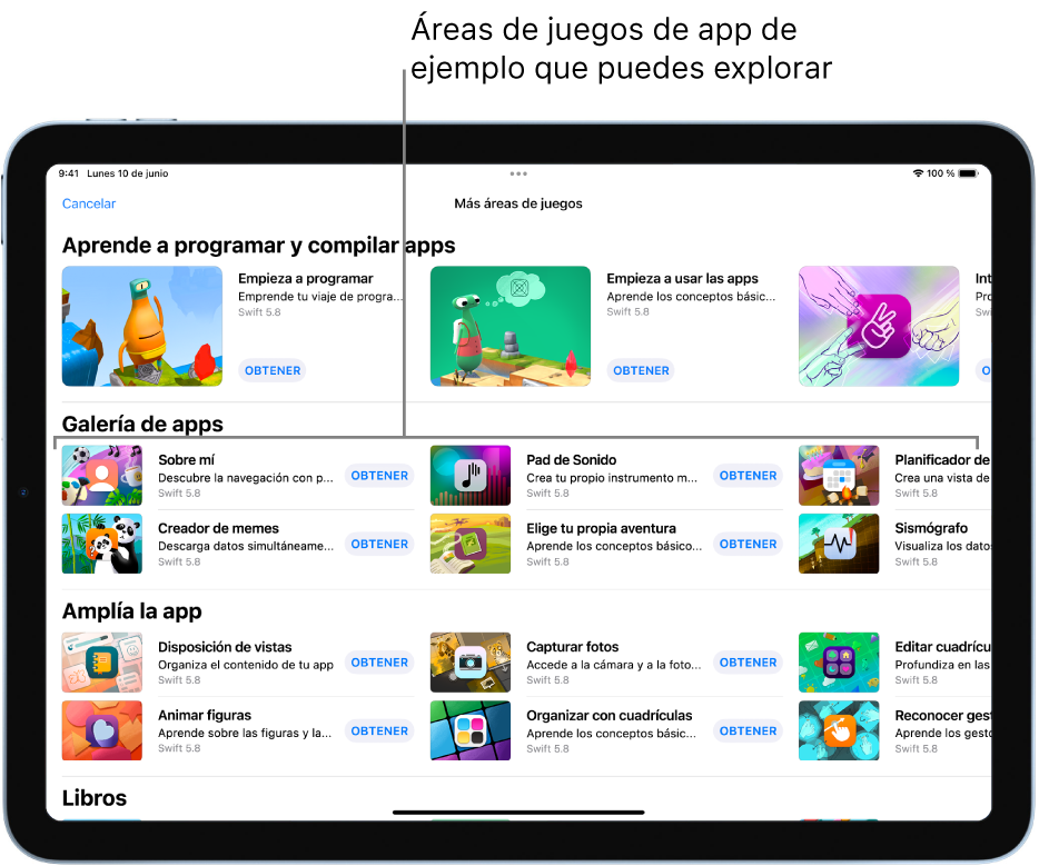 La pantalla “Más áreas de juegos”, desplazada para mostrar la sección “Galería de apps” en la parte superior, con áreas de juegos de app de ejemplo que puedes usar como punto de inicio para compilar apps añadiendo tu propio código. Cada área de juegos de app tiene un botón Obtener que puedes tocar para descargarla. Las áreas de juegos de app de la siguiente sección, “Amplía la app”, contienen código que se puede usar para ampliar otras apps que puedes descargar o crear. La sección inferior, Libros, incluye libros de áreas de juegos.